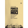 Pomsta moci - Moisés Naím