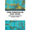 Trauma Transmission and Sexual Violence