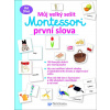 Svojtka & Co. Môj veľký zošit Montessori: Prvé slová (4870)