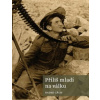 Příliš mladí na válku - Gális Radek