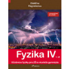 Fyzika IV 1.díl s komentářem pro učitele