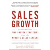 Sales Growth: Five Proven Strategies from the World?s Sales Leaders - McKinsey & Company Inc.; Thomas Baumgartner; Homayoun Hatami; Maria Valdivieso de Uster