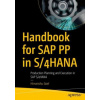 Handbook for SAP PP in S/4HANA