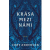 Krása mezi námi - Cory Anderson