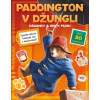 Paddington v džungli Hádanky a hry k filmu Samolepkové album - Kolektiv