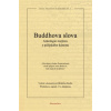 Buddhova slova Antologie rozprav z pálijského kánonu - Bhikkhu Bodhi