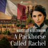 A Packhorse Called Rachel (EN) - Marcelle Kellermann (mp3 audiokniha)