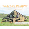 Polyface Designs: A Comprehensive Construction Guide for Scalable Farming Infrastructure (Salatin Joel)