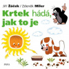 Krtek hádá jak to je - Miler Zdeněk Žáček Jiří