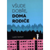 Všude dobře doma rodiče - Kerhart Lukáš