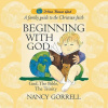 Gorrel, Nancy Beginning With God