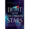 Light From Uncommon Stars - Ryka Aoki, St Martin's Press