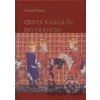 Cesta Karla IV. do Francie - František Šmahel