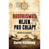 ​Buddhismus nejen pro chlapy. Příručka pro neohrožené - Gerry Stribling
