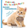Neuvedený Domáci maznáčikovia - Počúvaj, kto to môže byť?