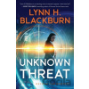 Unknown Threat - Lynn H. Blackburn