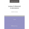 Shrnutí předpisů o advokacii - Martin Pelikán