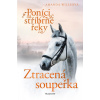 Poníci od stříbrné řeky – Ztracená soupeřka - Amanda Willsová