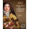 120 zamyslení s Teréziou… (Patricia Treece)