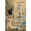 The Ways of the Lonely Ones