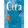 Cíťa - Proč svět nutně potřebuje citlivé introvert(k)y