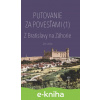 E-kniha Putovanie za povesťami I. - Z Bratislavy na Záhorie - Ján Lacika