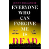 Everyone Who Can Forgive Me Is Dead - Jenny Hollander