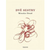 Dvě sestry - Miroslav Drozd