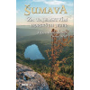 Šumava (Jitka Maršálková, Karel Fořt)