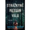 Strážkyně Metsan Valo (Wendy Webb)