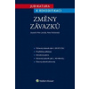 Judikatura k rekodifikaci Změny závazků