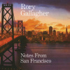 Rory Gallagher, NOTES FROM SAN FRANCISCO, CD