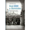 Rok 1919 a Slovensko - Krajčír Lukáš