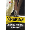 Jednou nohou v hrobe - Dán Dominik
