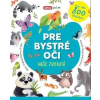 Pre bystré oči - Naše zvieratá