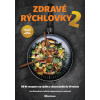 Zdravé rýchlovky 2