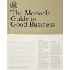 The Monocle Guide to Better Business
