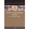 Františkánski svätí na každý deň - Guiliano Ferrini, José G. Ramírez