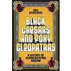 Black Caesars and Foxy Cleopatras: A History of Blaxploitation Cinema (Henderson Odie)