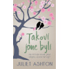 Takoví jsme byli - Juliet Ashton