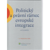Politický a právní rámec evropské integrace