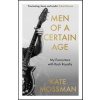 Men of a Certain Age - Kate Mossman, Bonnier Books Ltd