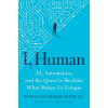 I, Human - Tomas Chamorro-Premuzic