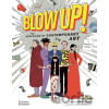 Blow Up! - Robert Shore, Eva Rossetti (ilustrátor)