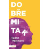 Dobře mi tak - Třeštíková Radka