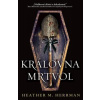 Královna mrtvol - Heather Herrman