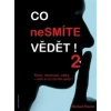 Co neSmíte vědět! 2 - Michael Morris