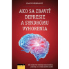 Ako sa zbaviť depresie a syndrómu vyhorenia? - Bernhardt Klaus