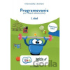 Programovanie pre 1. stupeň základnej školy, 1. diel, pracovný zošit - Kolektív