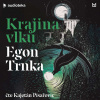 Krajina vlků - Egon Trnka (mp3 audiokniha)